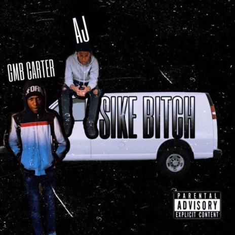Sike Bitch ft. GMB Carter | Boomplay Music