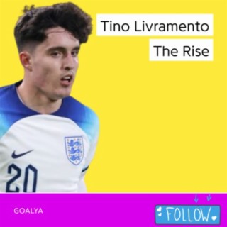 Tino Livramento The Rise | The Three Lions