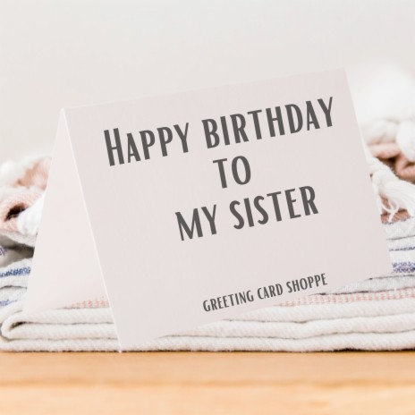 Happy Birthday to My Sister | Boomplay Music