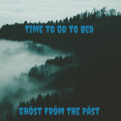 Time to Go to Bed | Boomplay Music