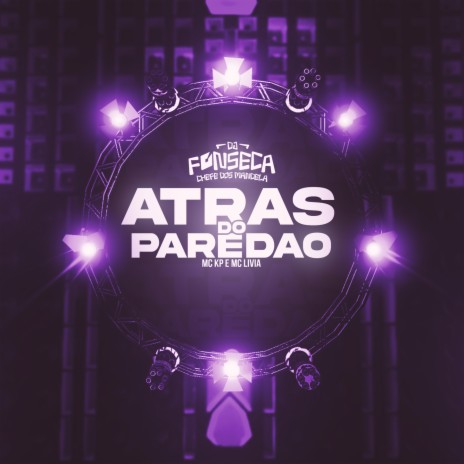 Atrás do Paredão ft. MC KP & DJ Fonseca