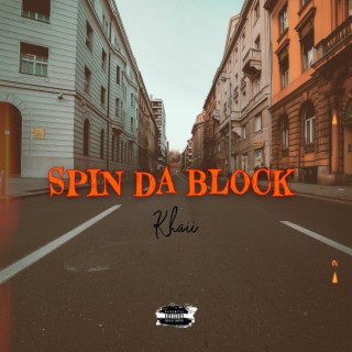Spin Da Block lyrics | Boomplay Music