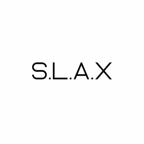 SLAX | Boomplay Music