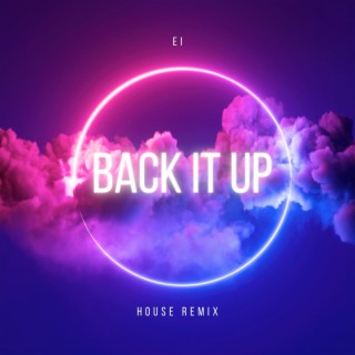 Back It up (House Remix)