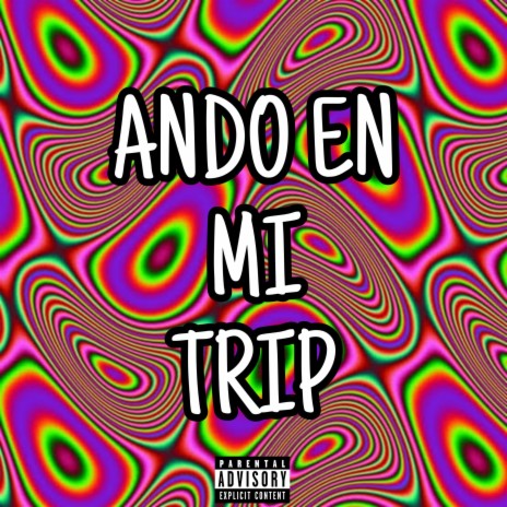 Ando En Mi Trip | Boomplay Music