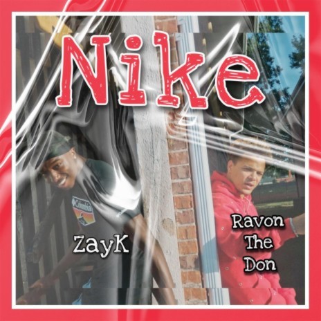 Nike ft. Zayk | Boomplay Music