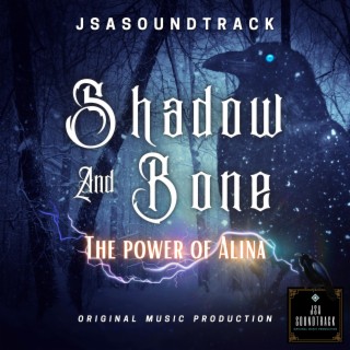 Shadow and Bone The Power of Alina