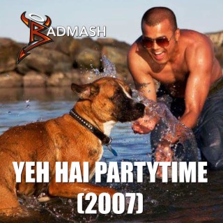 Yeh Hai Partytime (2007)