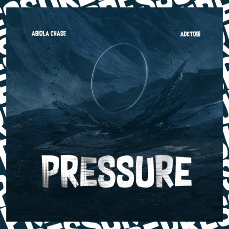 Pressure ft. Adetobi | Boomplay Music