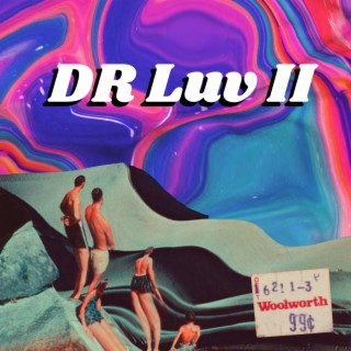 Dr Luv II