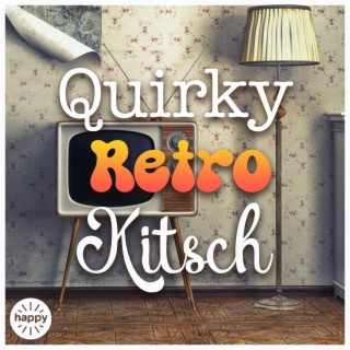 Quirky Retro Kitsch