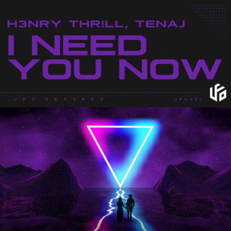 I Need You Now ft. Tenaj | Boomplay Music