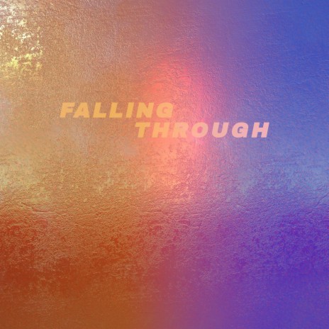 Falling Through