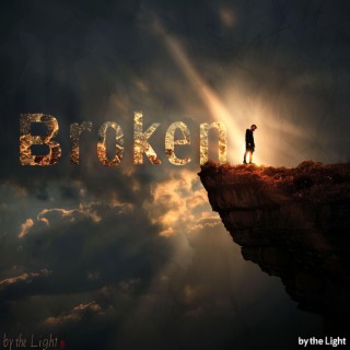 Broken by the Light