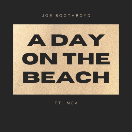 A Day On The Beach ft. Mea | Boomplay Music
