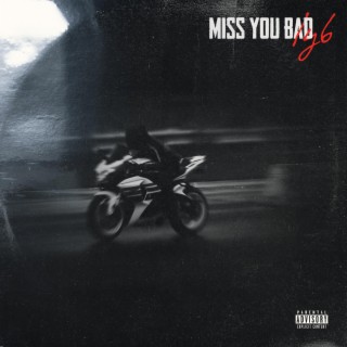 Miss You Bad lyrics | Boomplay Music