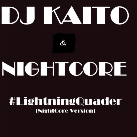 Lightning Quader (Nightcore Version) ft. Nightcore | Boomplay Music