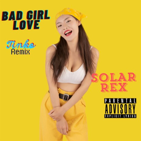 BAD GIRL LOVE (Tinko Remix) | Boomplay Music