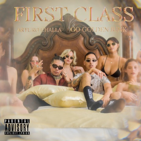 First Class ft. Go Golden Junk