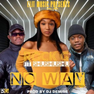 Rock G F.t Shushushu-No Way