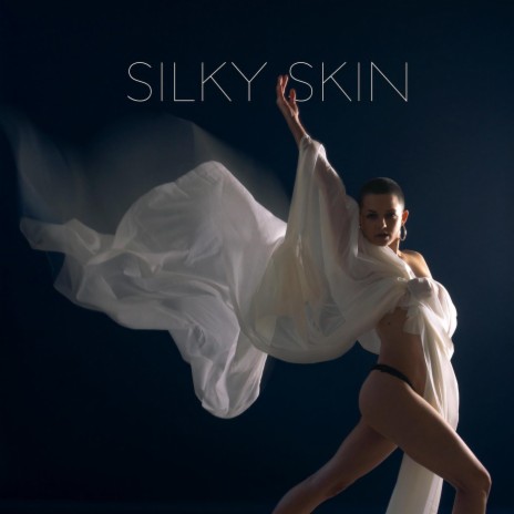 Silky Skin