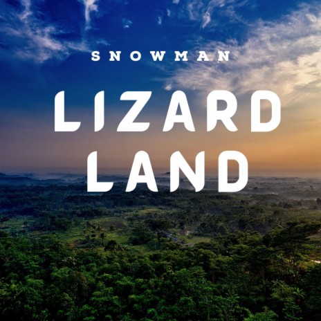 Lizard Land | Boomplay Music