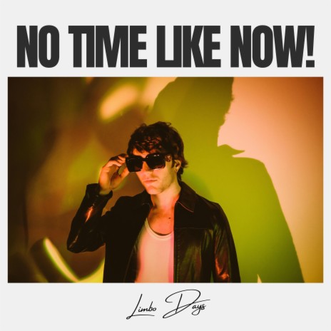 No Time Like Now | Boomplay Music