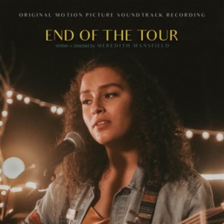 End of the Tour (Original Motion Picture Soundtrack)