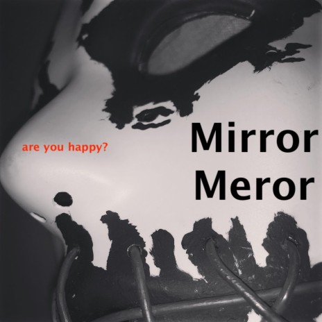 Mirror (are you happy?) | Boomplay Music