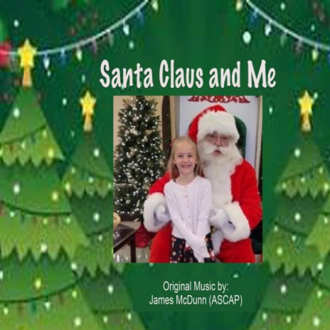 Santa Claus and Me | Boomplay Music