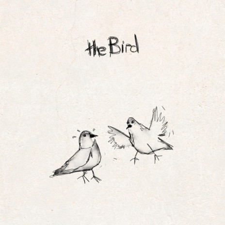 The Bird | Boomplay Music