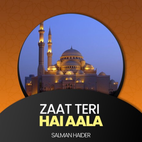 Zaat Teri Hai Aala | Boomplay Music