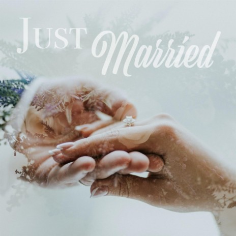 Just Married | Boomplay Music