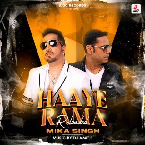 Haaye Rama (Reloaded) ft. DJ Amit B | Boomplay Music