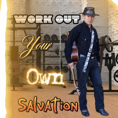 Work Out Your Own Salvation | Boomplay Music