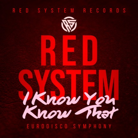 I Know You Know That (eurodisco symphony) | Boomplay Music