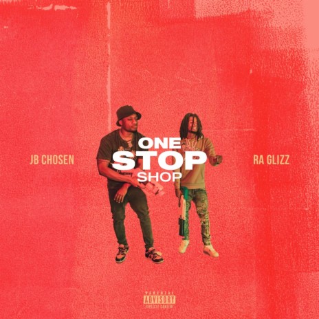 One Stop Shop ft. Ra Glizz | Boomplay Music