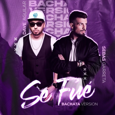 Se Fue (Bachata Version) ft. Dj Dave Aguilar | Boomplay Music