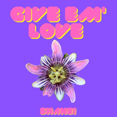 Give 'Em' Love | Boomplay Music