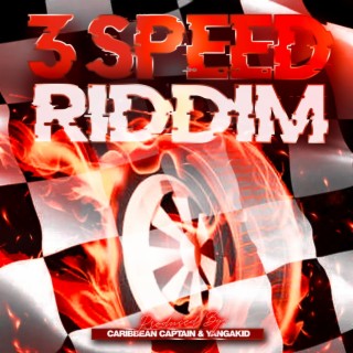 3 Speed Riddim