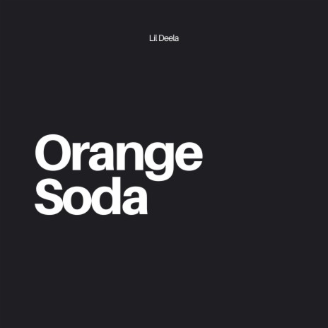 Orange Soda | Boomplay Music