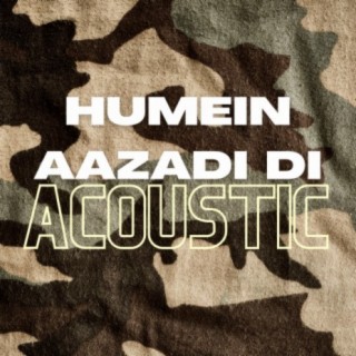 Humein Aazadi Di (Acoustic)