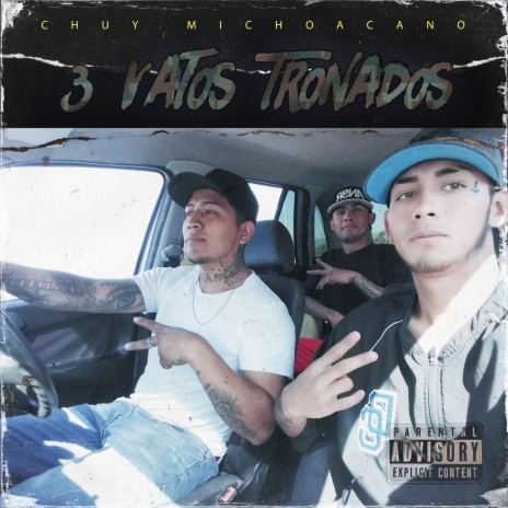 3 Vatos Tronados | Boomplay Music