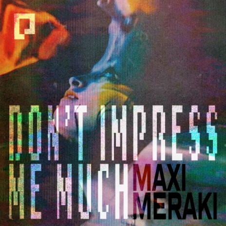 Don't Impress Me Much | Boomplay Music