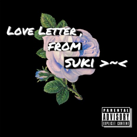 Love Letter, from Suki