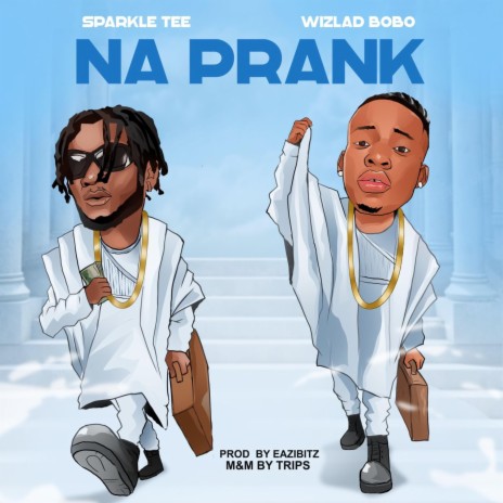 Na Prank ft. Sparkle Tee | Boomplay Music