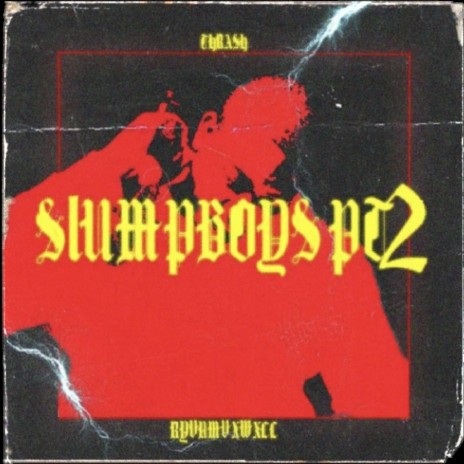 Slumpboys, Pt. 2 ft. Thra$h | Boomplay Music