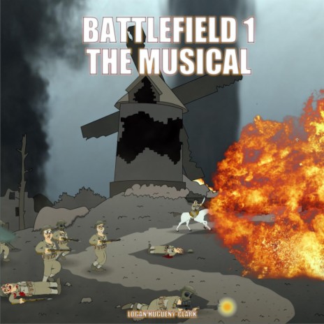 Battlefield 1 (The Musical) | Boomplay Music