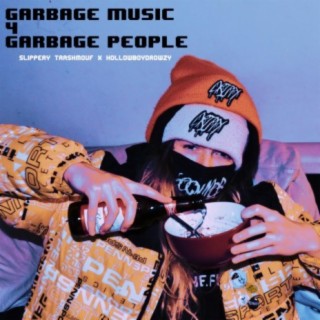 Garbage Music 4 Garbage People