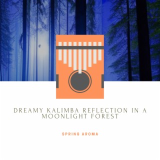 Dreamy Kalimba Reflection in a Moonlight Forest